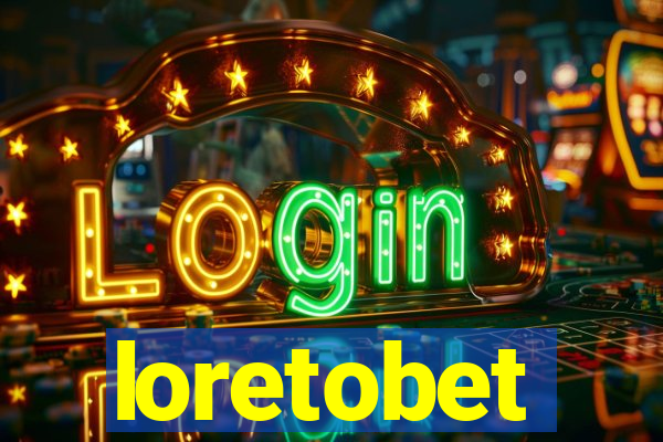 loretobet