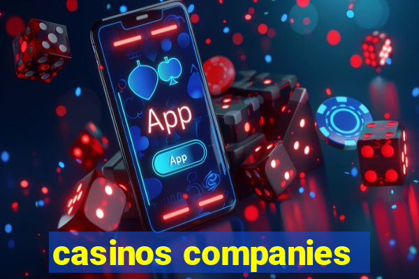 casinos companies