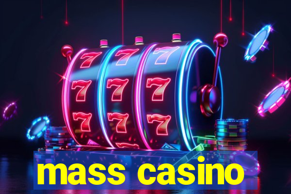 mass casino