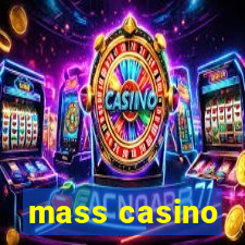 mass casino