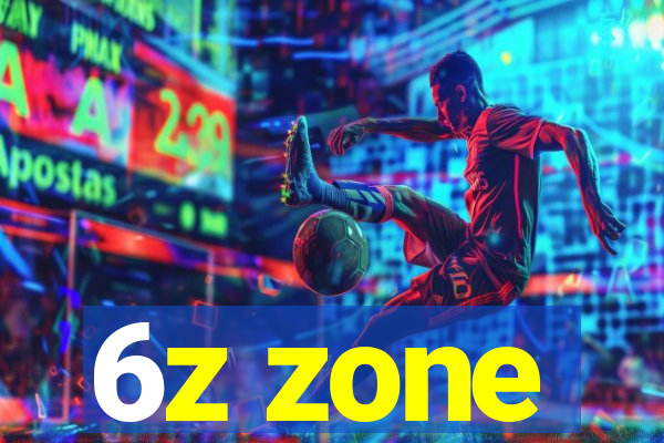 6z zone