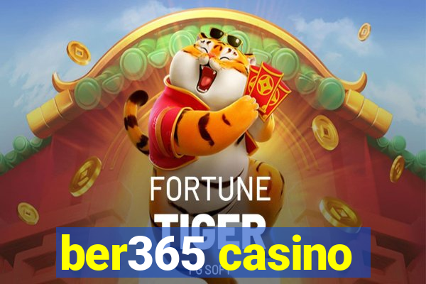 ber365 casino