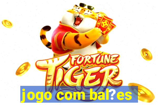 jogo com bal?es