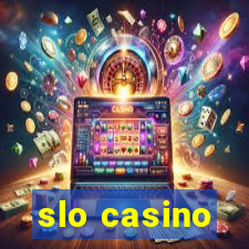 slo casino