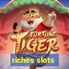 riches slots