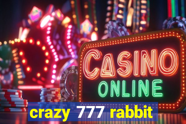 crazy 777 rabbit