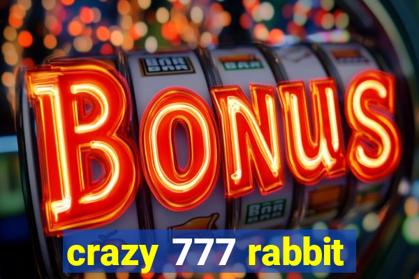 crazy 777 rabbit