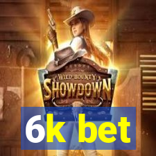 6k bet