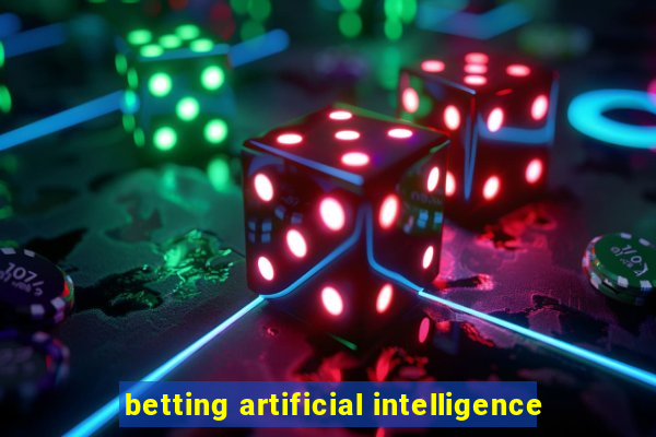 betting artificial intelligence