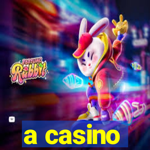 a casino