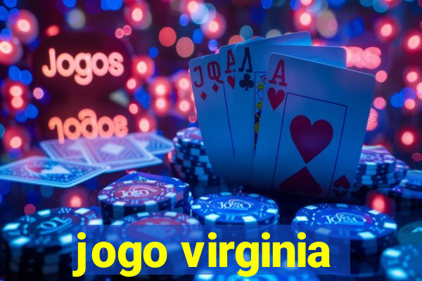 jogo virginia