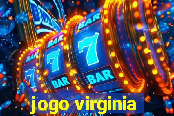 jogo virginia