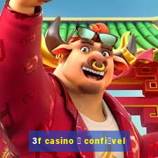 3f casino 茅 confi谩vel