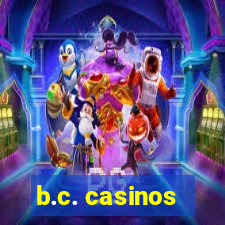 b.c. casinos