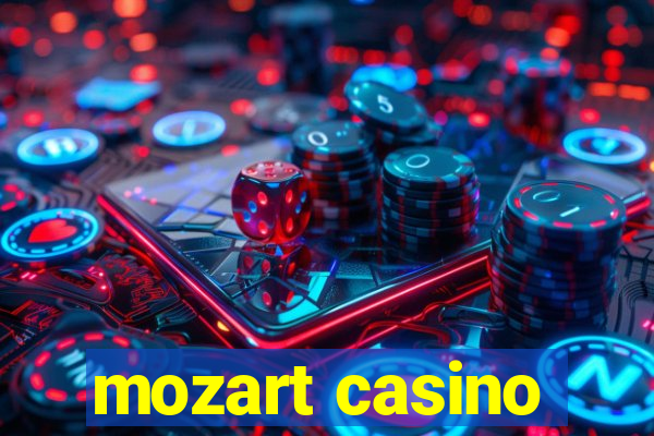 mozart casino