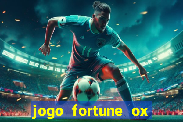 jogo fortune ox demo grátis