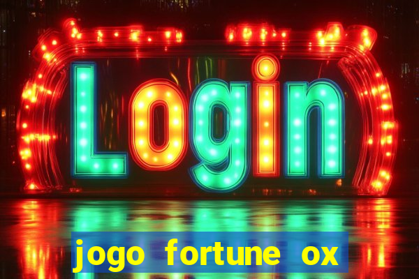 jogo fortune ox demo grátis