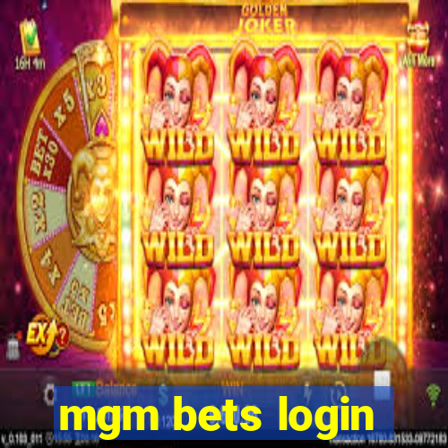 mgm bets login