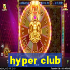 hyper club