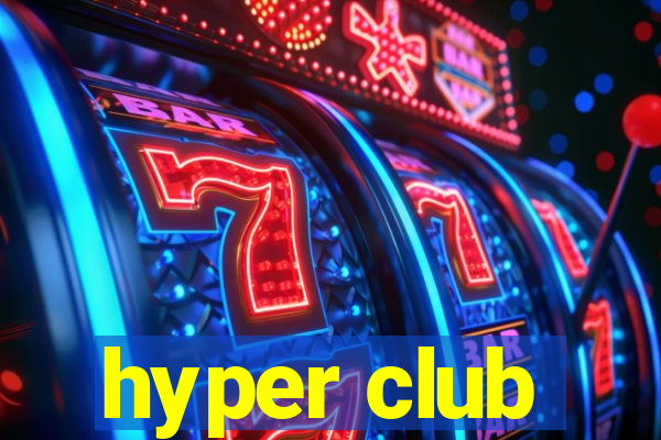 hyper club