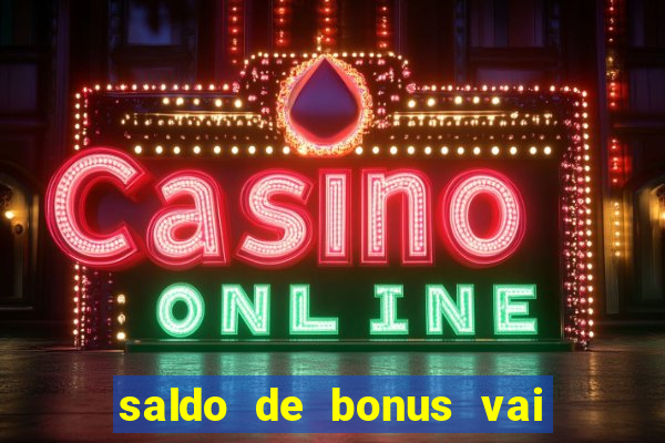 saldo de bonus vai de bet