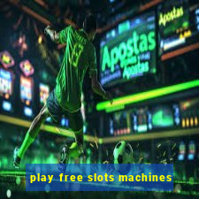 play free slots machines