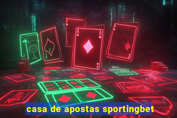 casa de apostas sportingbet