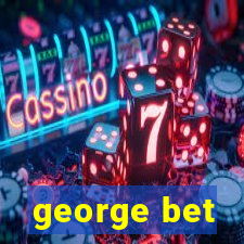 george bet