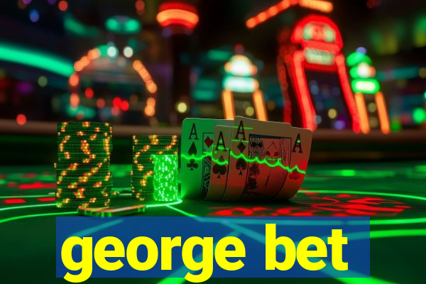 george bet