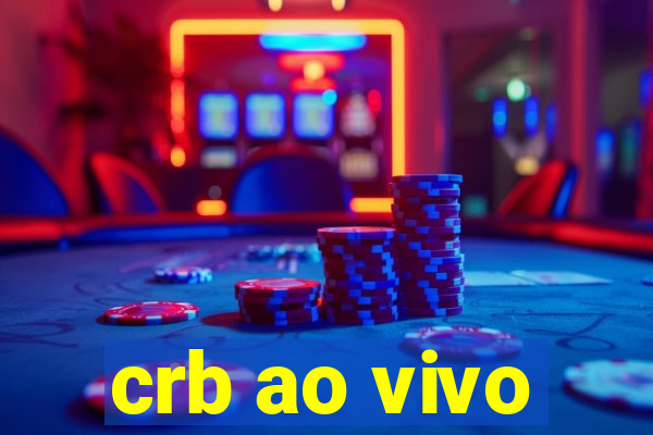 crb ao vivo