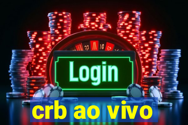 crb ao vivo