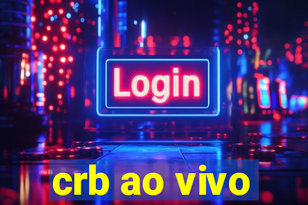 crb ao vivo