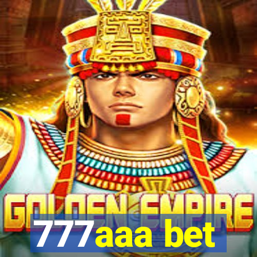 777aaa bet