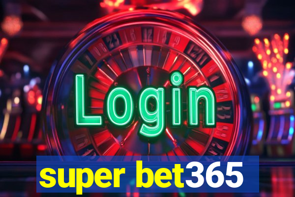 super bet365