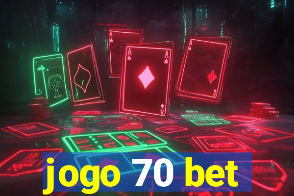 jogo 70 bet