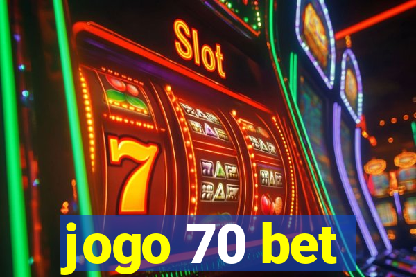 jogo 70 bet