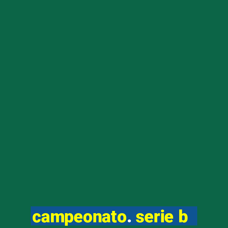 campeonato. serie b