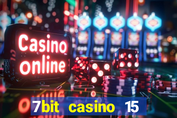 7bit casino 15 free spins