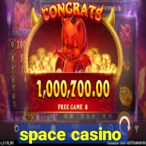 space casino