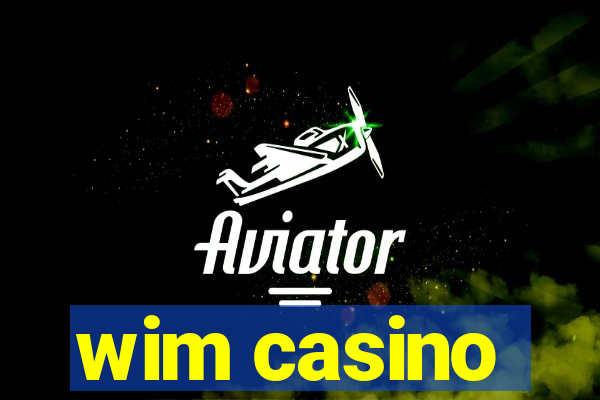 wim casino