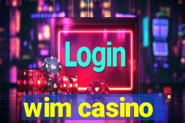 wim casino