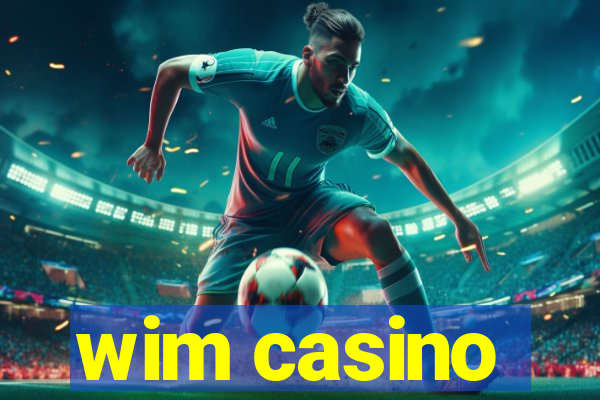 wim casino