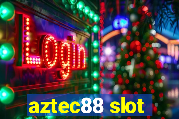 aztec88 slot