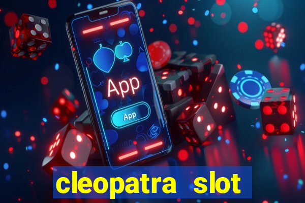 cleopatra slot machine bonus