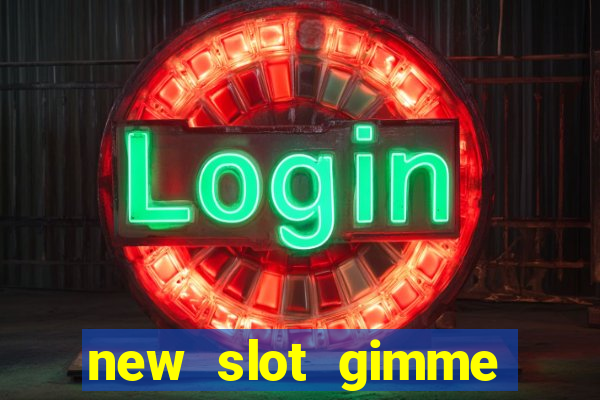 new slot gimme maya money