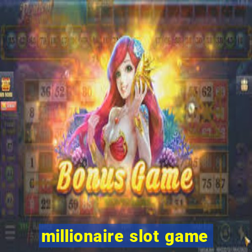 millionaire slot game