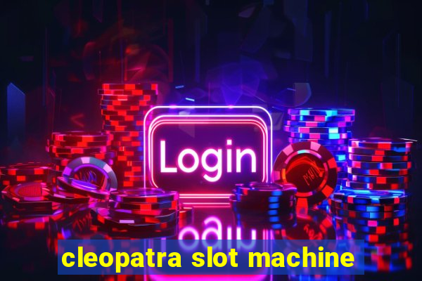 cleopatra slot machine