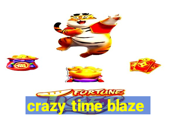 crazy time blaze