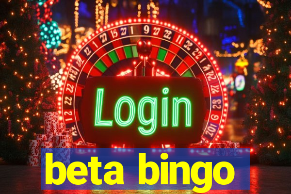 beta bingo