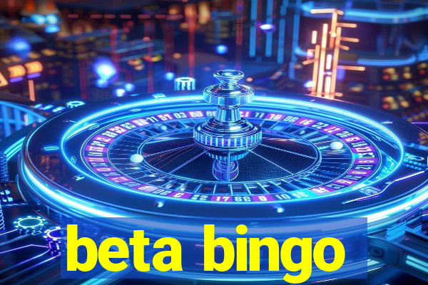 beta bingo